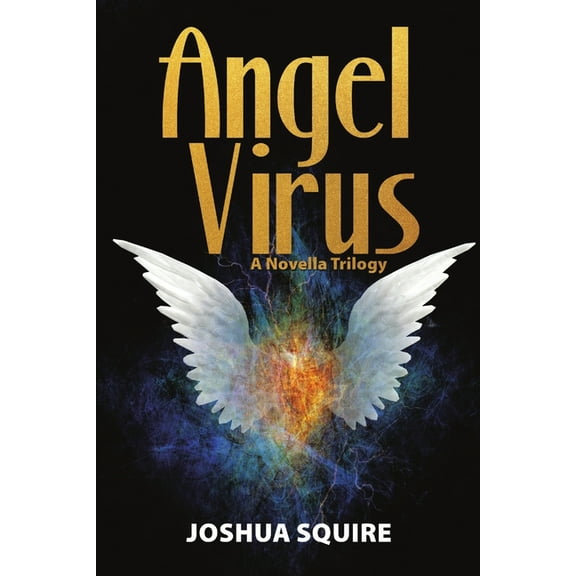 Angel Virus: A Novella Trilogy, (Paperback)