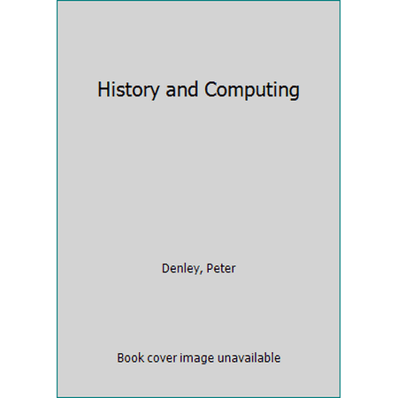History and Computing, Used [Paperback]