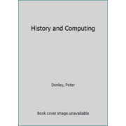 History and Computing, Used [Paperback]
