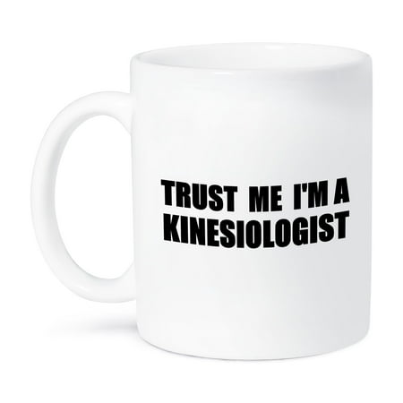 

3dRose Trust me Im a Kinesiologist. fun kinesiology humor funny job work gift 11oz Mug
