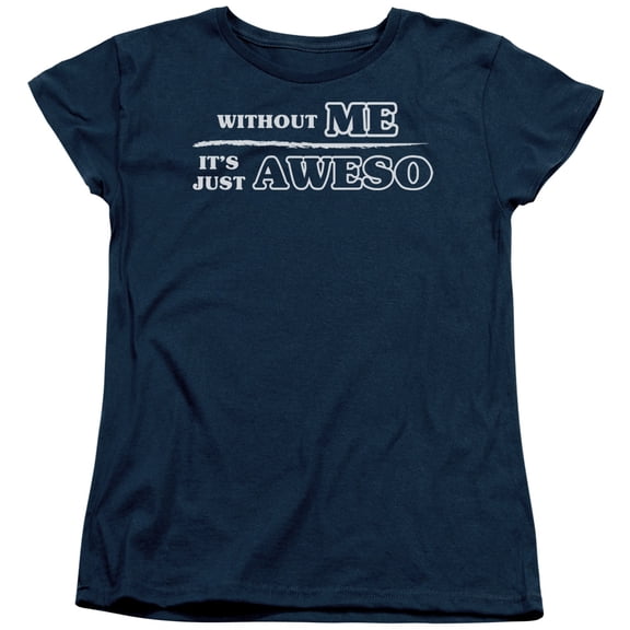 - Just Aweso - Women's Short Sleeve Shirt - X-Large