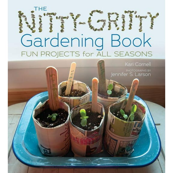 The Nitty-Gritty Gardening Book (Hardcover)