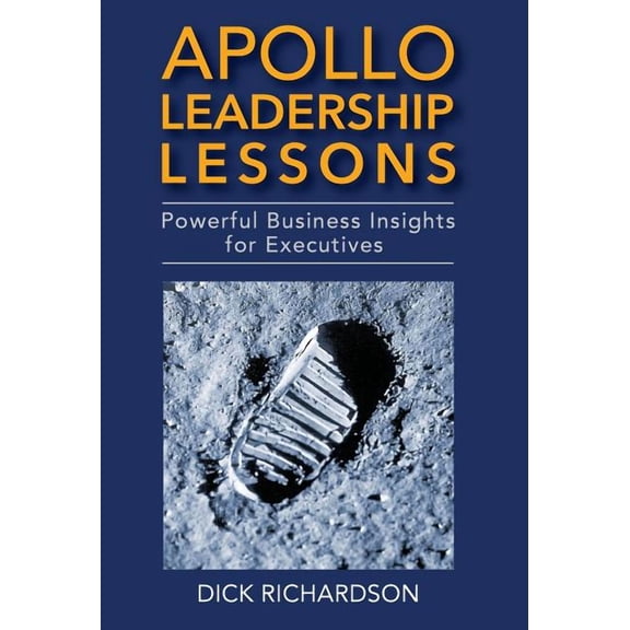Apollo Leadership Lessons: Powerful Business Insights for Executives, (Hardcover)