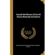 Annali del Museo Civico di Storia Naturale di Genova (Hardcover)