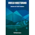 thumbnail image 1 of VUELO NOCTURMO DISTRIBUCIONES FONTAMARA ANTOINE DE SAINT-EXUPERY, 1 of 2