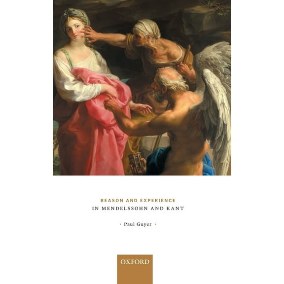 Reason and Experience in Mendelssohn and Kant, (Hardcover)