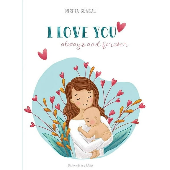 I love you always and forever, (Hardcover)