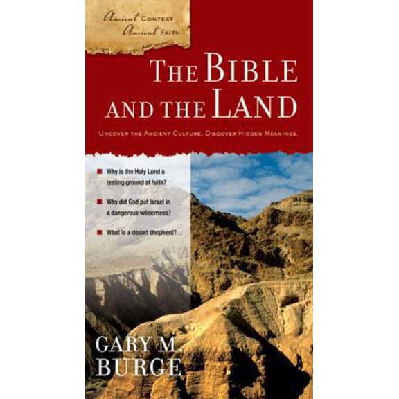 Pre-Owned The Bible and the Land (Ancient Context, Ancient Faith) (Paperback) 0310280443 9780310280446