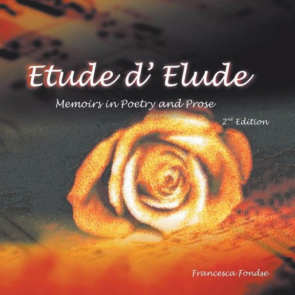 Etude d' Elude: Memoirs in poems and prose