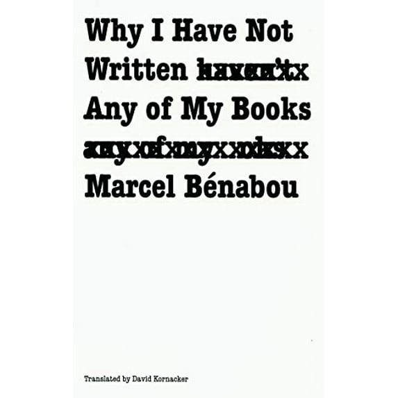Pre-Owned Why I Have Not Written Any of My Books (Paperback) 080326139X 9780803261396