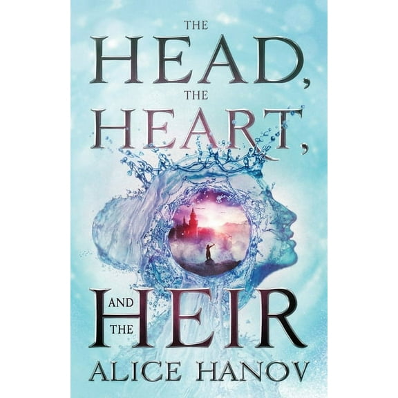 The Head, the Heart, and the Heir The Head, the Heart, and the Heir, Book 1, (Paperback)