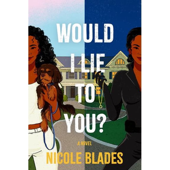 Would I Lie to You?: A Novel