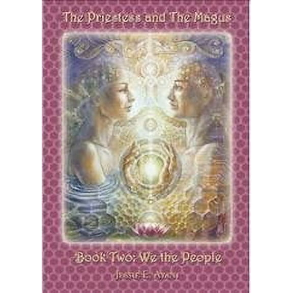 The Priestess and the Magus, Book Two: We the People