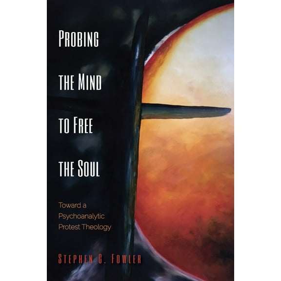 Probing the Mind to Free the Soul (Hardcover)