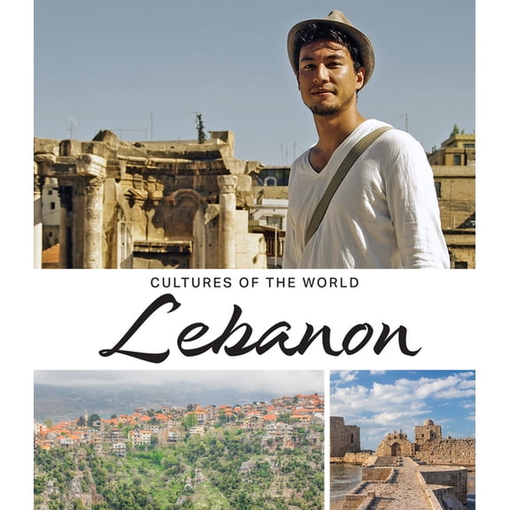 Cultures of the World (Fourth Edition)(R Lebanon, (Hardcover)