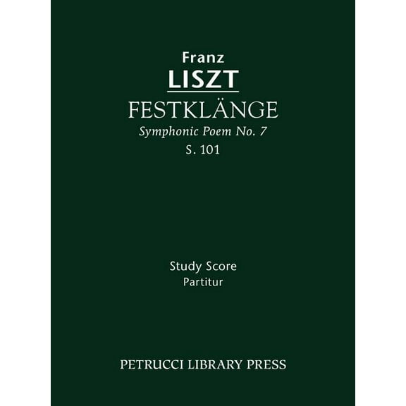 Symphonic Poem FestklÃ¤nge, S.101: Study score, Book 7, (Paperback)