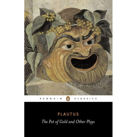 Penguin Classics The Pot of Gold and Other Plays, (Paperback)