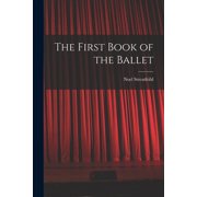 The First Book of the Ballet, (Paperback)