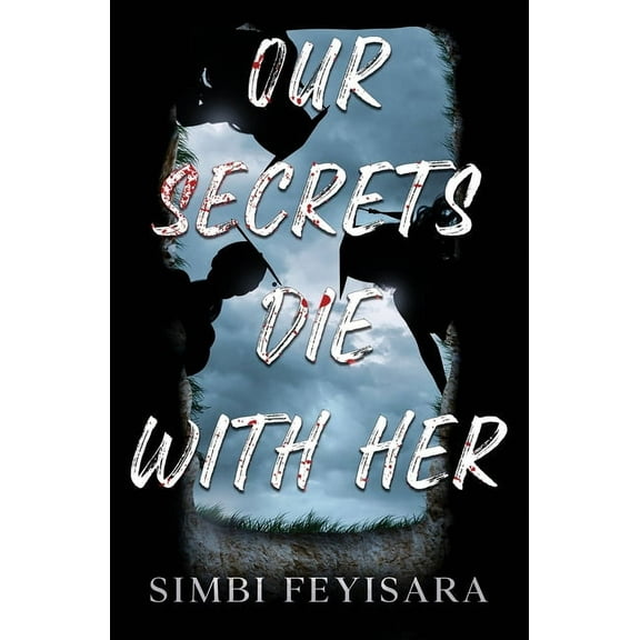 Our Secrets Die With Her, (Paperback)