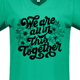 thumbnail image 4 of Inktastic Inspirational We Are All in This Together Women's V-Neck T-Shirt, 4 of 5