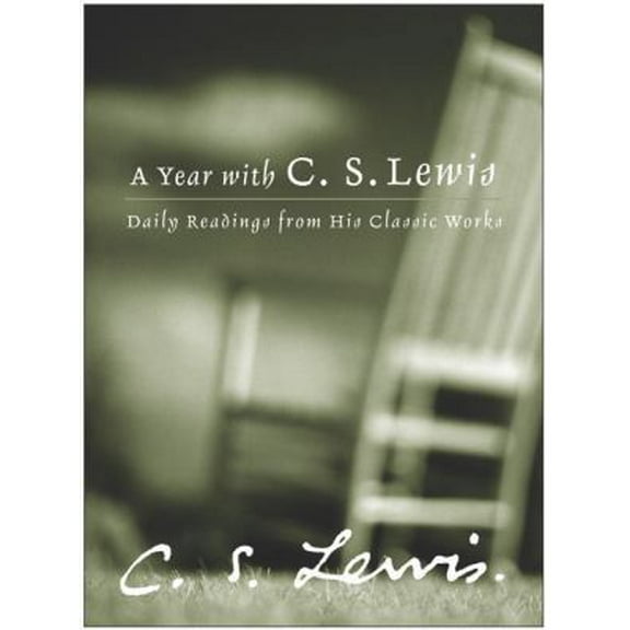 Pre-Owned A Year with C.S. Lewis: Daily Readings from His Classic Works (Hardcover) 0060566167 9780060566166
