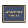 thumbnail image 2 of Stupell Industries Adventure Awaits Blue & Ochre Inspirational Painting Gray Framed Art Print Wall Art, 2 of 5
