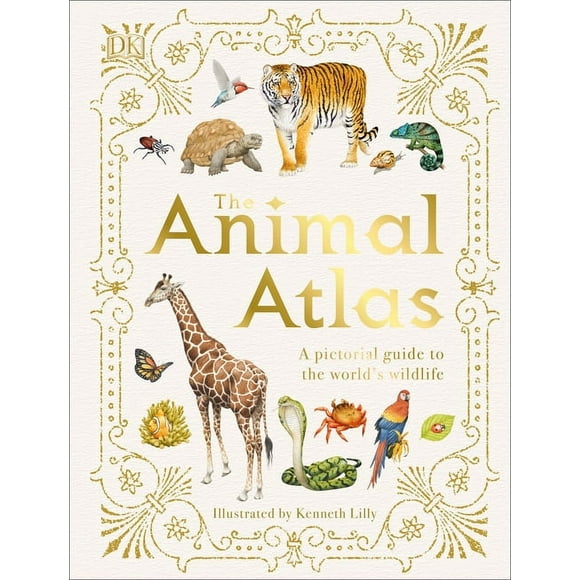 DK Pictorial Atlases: The Animal Atlas : A Pictorial Guide to the World's Wildlife (Hardcover)