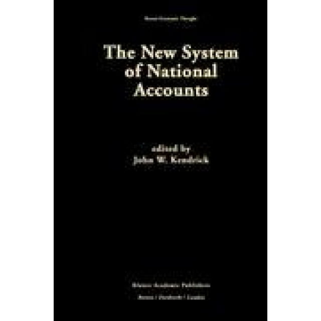 The New System of National Accounts (Recent Economic Thought)