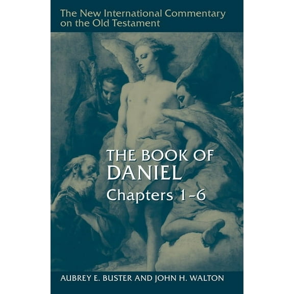 New International Commentary on the Old The Book of Daniel, Chapters 1-6, (Hardcover)