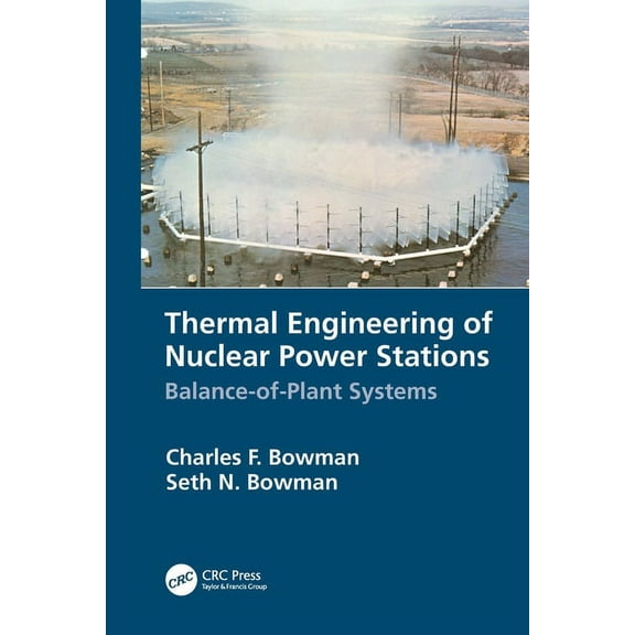 Thermal Engineering of Nuclear Power Stations: Balance-of-Plant Systems, (Paperback)