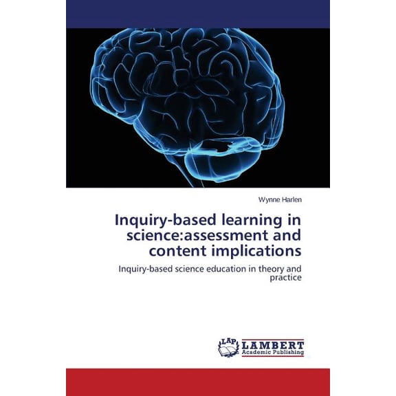 Inquiry-based learning in science: assessment and content implications (Paperback)