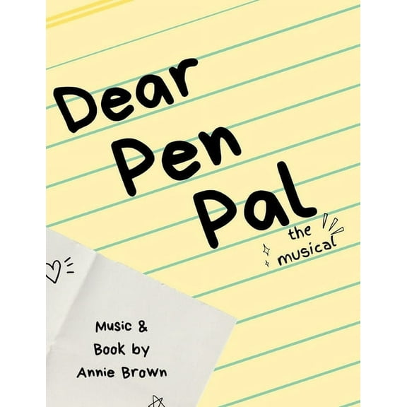 Dear Pen Pal: The Musical - Actor's Edition (Paperback)