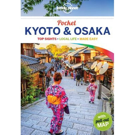 Lonely Planet Pocket Kyoto & Osaka - Paperback (Best Time To Visit Kyoto And Osaka)