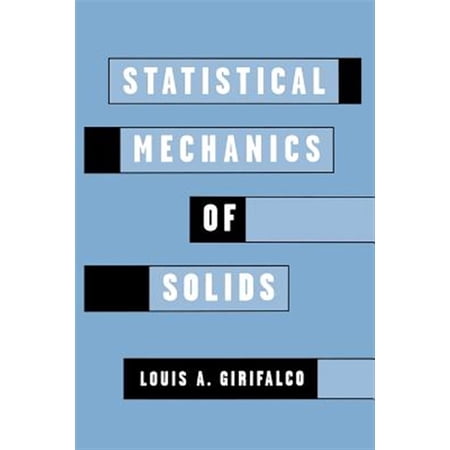 Pre-Owned Monographs on the Physics and Chemistry Statistical Mechanics of Solids Book 58 (Paperback)