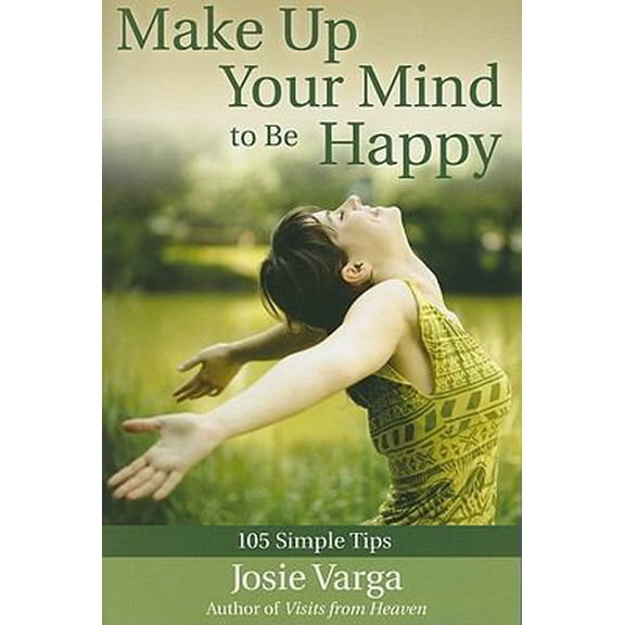 Pre-Owned Make Up Your Mind to Be Happy (Paperback) 0876045018 9780876045015
