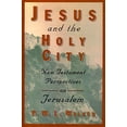 thumbnail image 1 of Pre-Owned Jesus and the Holy City: New Testament Perspectives on Jerusalem (Paperback) 0802842879 9780802842879, 1 of 1