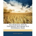 thumbnail image 1 of Recherches Sur Le Penchant Au Crime Aux Diff Rens Ges, 1 of 1