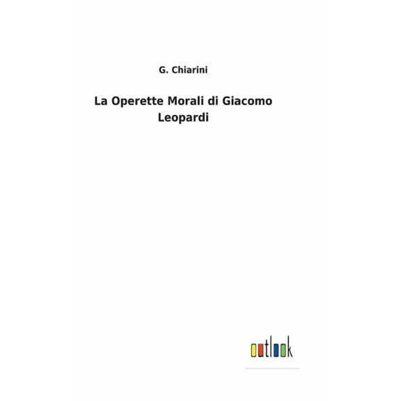La Operette Morali di Giacomo Leopardi (Hardcover)