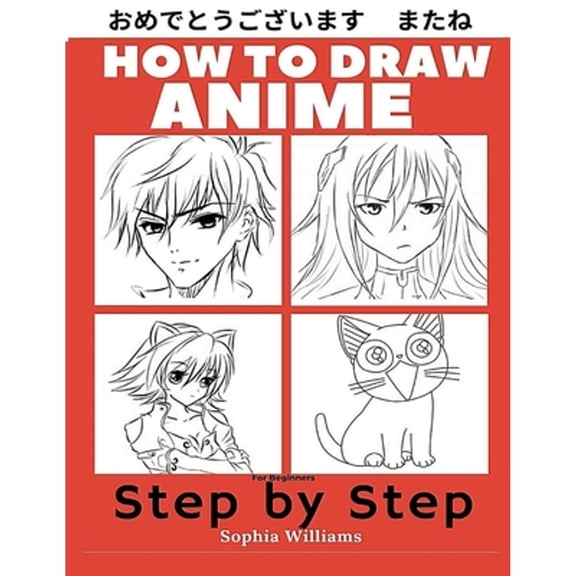 How to Draw Anime for Beginners Step by Step: Manga and Anime Drawing Tutorials Book 1 (Paperback)