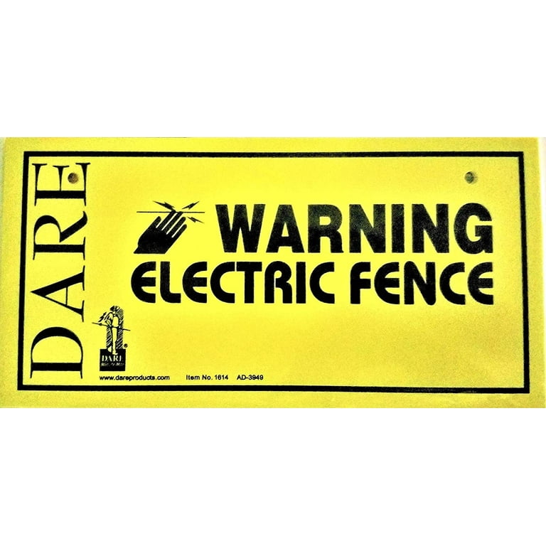 Dare Electric Fence Warning Sign Yellow Dare Electric Fence Warning Sign Yellow