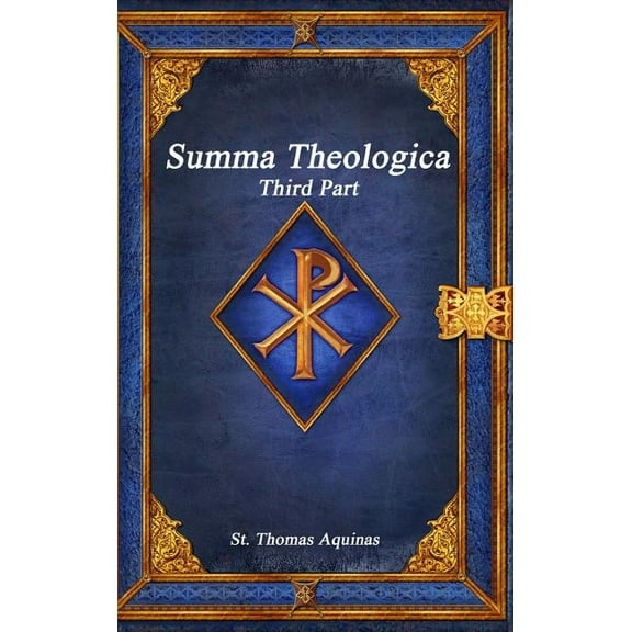 Summa Theologica: Third Part, (Hardcover)