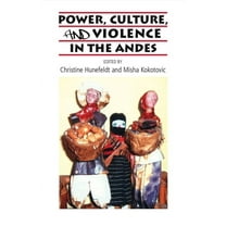 Cilas Sussex Latin American Library Power, Culture, and Violence in the Andes, (Paperback)