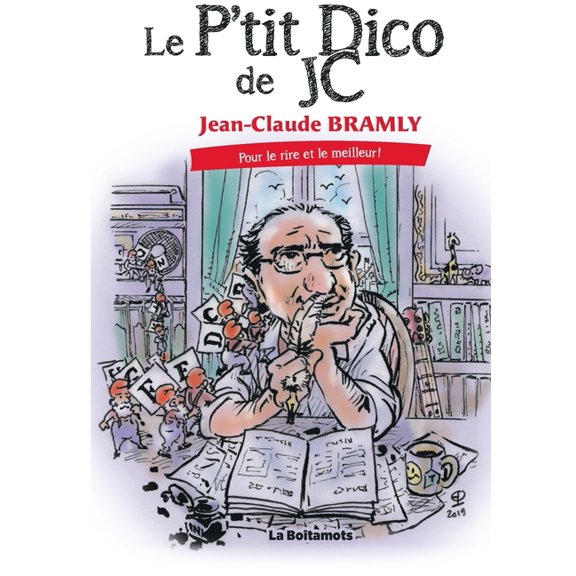 Le p'tit Dico de JC: Pour le rire et le meilleur !, (Paperback)