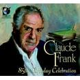 thumbnail image 2 of Claude Frank - 85th Brithday Celebration - Music & Performance - CD, 2 of 2
