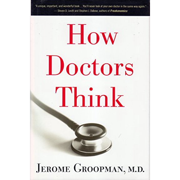 Pre-Owned How Doctors Think (Hardcover) 0618610030 9780618610037
