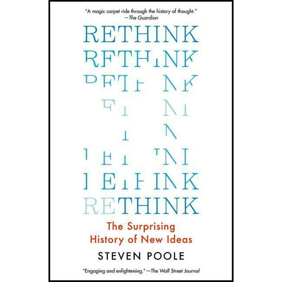Rethink : The Surprising History of New Ideas (Paperback)