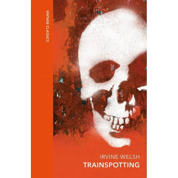 Trainspotting by Irvine Welsh : A special edition of the cult classic (Vintage Quarterbound Classics) 2023 Hardcover NEW