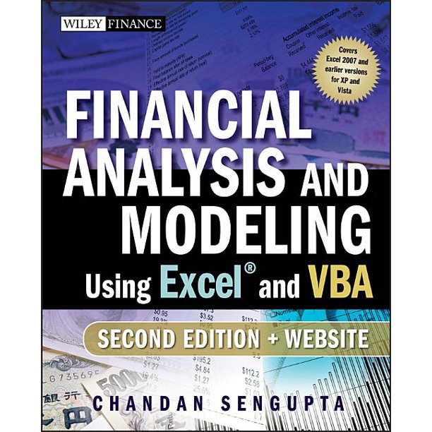 Financial Analysis and Modeling Using Excel and VBA