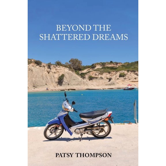 Beyond the Shattered Dreams: Saving Xanica, (Paperback)