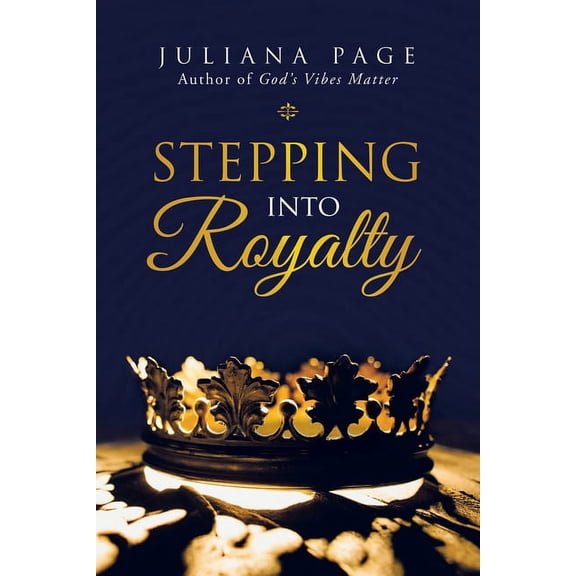 Stepping into Royalty, (Paperback)